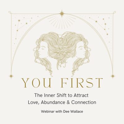 *NEW* You First: The Inner Shift to Attract Love, Abundance & Connection Webinar
